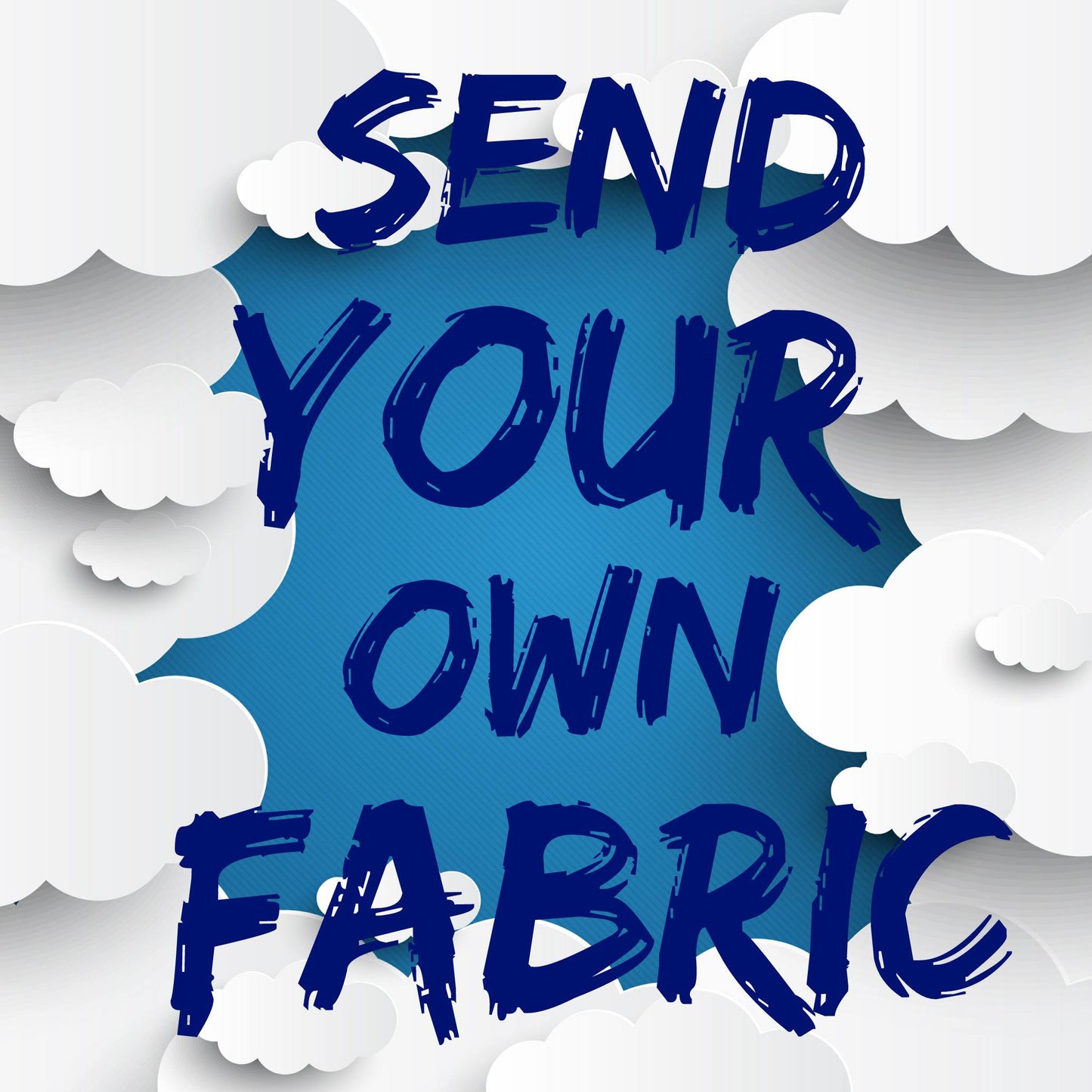 Send Your Own Fabric Custom Slot